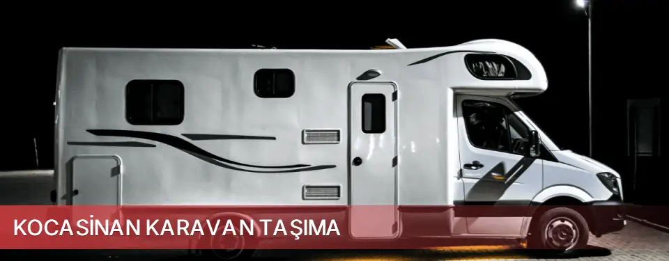 Kocasinan İlçemi Karavan Taşıma